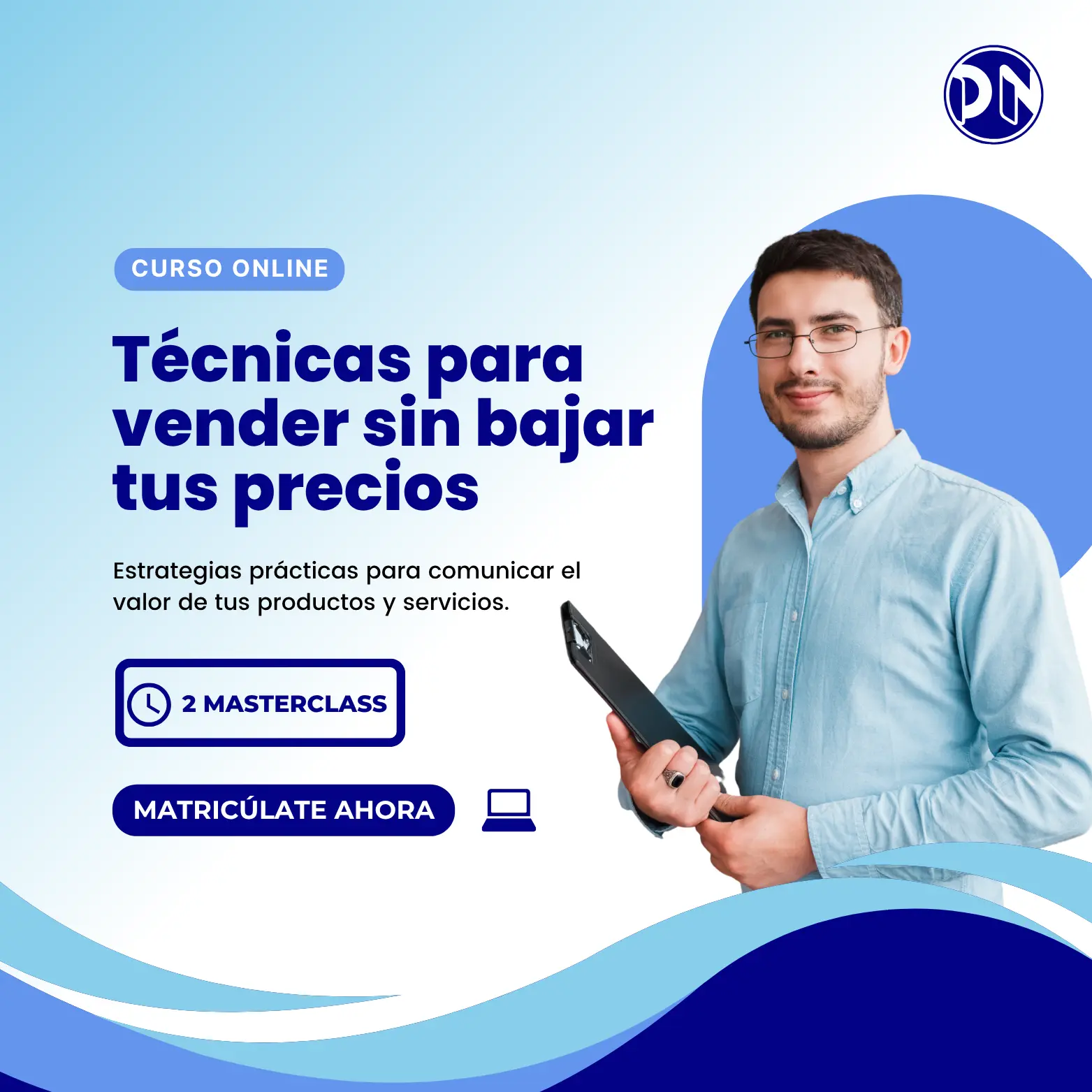 Técnicas para vender sin Bajar tus precios